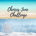 choicesmonthlychallengejune2022 avatar