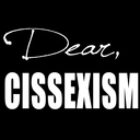 dearcissexism-blog avatar