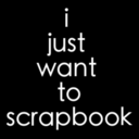 ijustwanttoscrapbook avatar